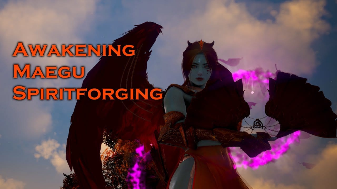 Watch Awakening Maegu Spiritforging Guide on YouTube